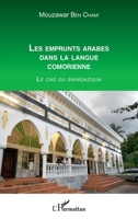 Les emprunts arabes dans la langue comorienne: Le cas du shingazidja (French Edition) 2343177058 Book Cover