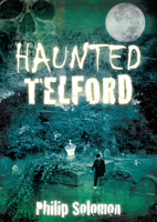 Haunted Telford 0752457667 Book Cover