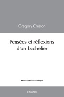 Pensées et réflexions d'un bachelier (French Edition) 2414584688 Book Cover