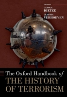 The Oxford Handbook of the History of Terrorism 019985856X Book Cover
