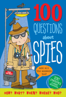 100 Questions About... Spies 144133436X Book Cover