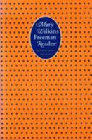 A Mary Wilkins Freeman Reader (French Modernist Library) 0803268947 Book Cover