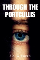 Through the Portcullis (Eliza James & Wil Douglas) B0F16NBV8M Book Cover