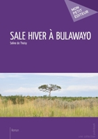 Sale hiver à Bulawayo (French Edition) 2748364678 Book Cover