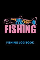 Some Girls Play With Dolls Real Girls Go Fishing; Fishing Log Book: Includes Location and GPS, Fishing Crew, Weather Conditions, Water Conditions, ... Details, Catch Details, Notes and Memories 1703209680 Book Cover