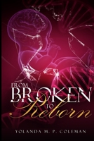 From Broken To Reborn 1687847509 Book Cover
