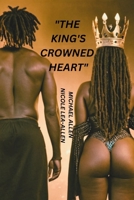 "The Kingpin's Crowned Heart": A Love Story of Crime and Redemption B0CLLT8FVR Book Cover