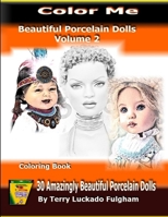 Color Me Beautiful Porcelain Dolls - Volume 2 1711079480 Book Cover