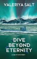 Dive Beyond Eternity 1915179211 Book Cover