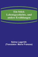 Ein Stuck Lebensgeschichte 1514112876 Book Cover