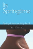 Its Springtime: Spring theme activity book B0C2SM68GL Book Cover