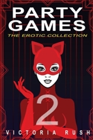 Party Games 2: The Erotic Collection 1998429032 Book Cover