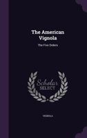 The American Vignola: The Five Orders 1356942040 Book Cover