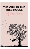 The Girl in the Tree House: A Soul's Journey B0DPX3LC8R Book Cover
