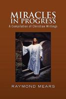Miracles in Progress 1450048420 Book Cover
