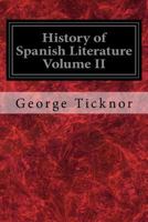 History Of Spanish Literature; Volume 2 9353703204 Book Cover