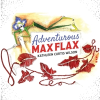 Adventurous Max Flax B0CQ98X6Z1 Book Cover