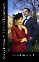 Helen's Tomorrow: Ravel Series 1 1539327795 Book Cover
