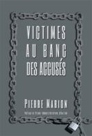 Victimes Au Banc Des Accuses 1493110454 Book Cover