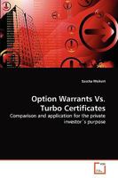 Option Warrants Vs. Turbo Certificates 3639263510 Book Cover