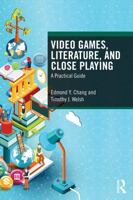 Video Games and Literature: A Practical Guide 1032468823 Book Cover