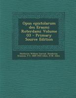 Opus epistolarum des Erasmi Roterdami Volume 03 1289598266 Book Cover