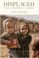 Displaced- The Journey Home B0B92R1QD6 Book Cover