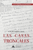Las casas troncales (Historia de Colchagua) B08GRNFN4T Book Cover