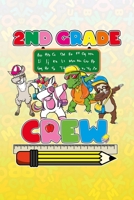 2nd Grade Crew: Cute Dabbing Notebook for boys and girls at school learning writing and drawing 1686596375 Book Cover