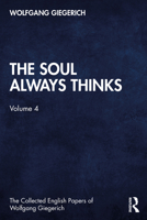 The Soul Always Thinks: Volume 4 0367485265 Book Cover