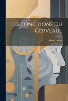 Les Fonctions Du Cerveau... 1021376884 Book Cover