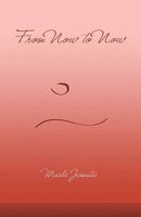 From Now to Now 0615448933 Book Cover
