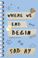 Where We End and Begin B0DVQ5MKL9 Book Cover