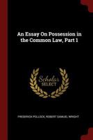 An Essay On Possession in the Common Law, Part 1 101802879X Book Cover