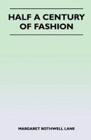Half a Century of Fashion 1447401166 Book Cover