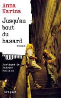 Jusqu'au Bout Du Hasard: Roman 2246559715 Book Cover
