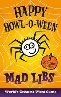 Happy Howl-O-Ween Mad Libs 0593225856 Book Cover