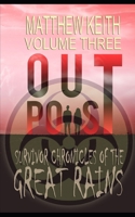 Outpost Book Three: A Dystopian Novel set in a Post-Apocalyptic World 1686302509 Book Cover