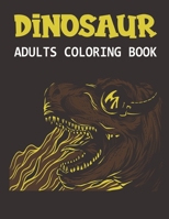 Dinosaur Adults Coloring Book: A Coloring book for adults and kids coloring book dinosaur, wallpapers for Relaxing Vol-1 B08HGRW747 Book Cover