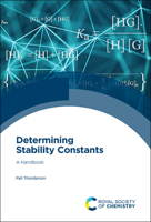 Determining Stability Constants : A Handbook 1788011651 Book Cover