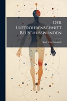 Der Luftrohrenschnitt Bei Schusswunden 114881874X Book Cover