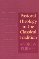 Pastoral Theology in the Classical Tradition 0664222412 Book Cover