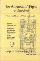 Americans' Fight to Survive: Your Neighborhood Watch on Steroids 0967411602 Book Cover