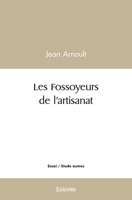 Les Fossoyeurs de l'artisanat (French Edition) 2414545097 Book Cover