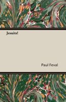 Jesuits! 1164924249 Book Cover