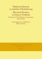 Makarios/Symeon in Ostlicher Uberlieferung. Macarius/Symeon in Eastern Tradition: Beitrage Des VIII. Makarios-Symposiums, Bergvik 2014 3447105798 Book Cover