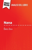 Nana di Émile Zola (Analisi del libro): Analisi completa e sintesi dettagliata del lavoro (Italian Edition) 2808612214 Book Cover