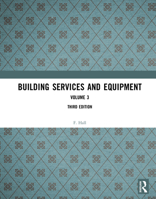 Building Services and Equipment: Volume 3 1138144193 Book Cover