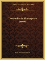 Two Studies In Shakespeare 110451687X Book Cover