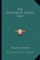 The Doctor Of Crows Nest 0548297959 Book Cover